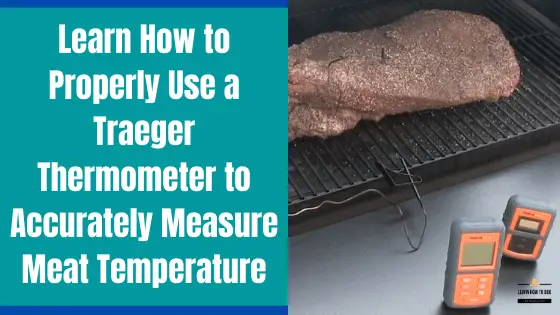 how to use traegar thermometer