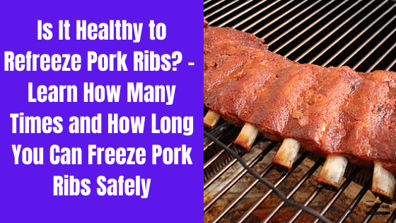 refreeze pork ribs