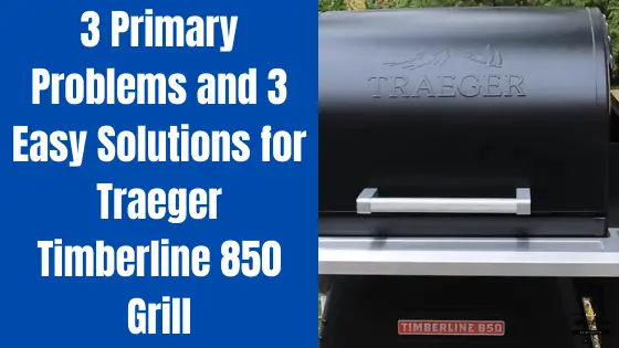 traeger timberline 850 problems