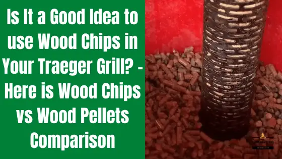 wood chips in traeger grill