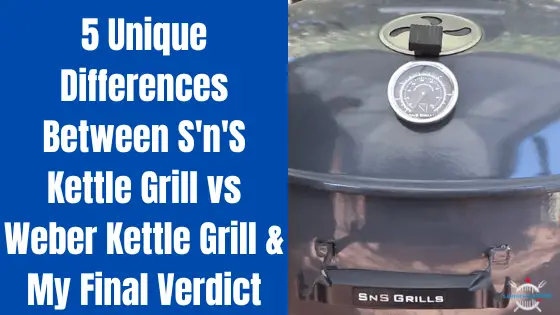 sns kettle vs weber kettle grill